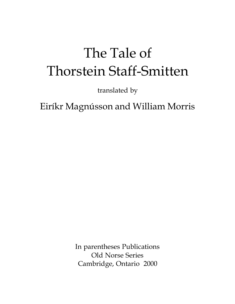 Eiríkr Magnússon, William Morris - The Tale of Thorstein Staff-Smitten cover