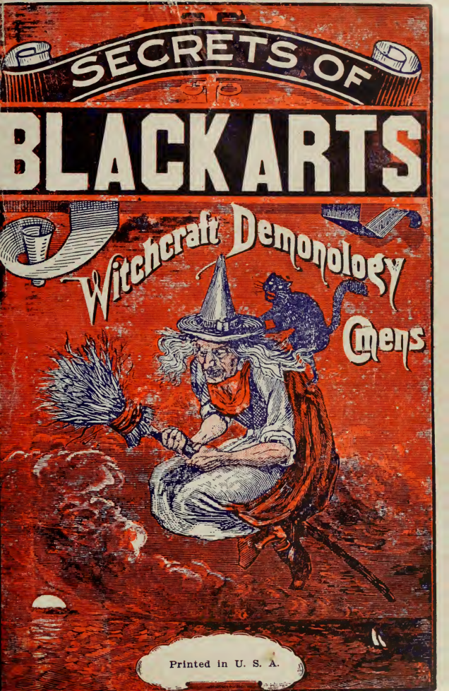 The Secrets Of Black Arts! A Key Note To Witchcraft cover