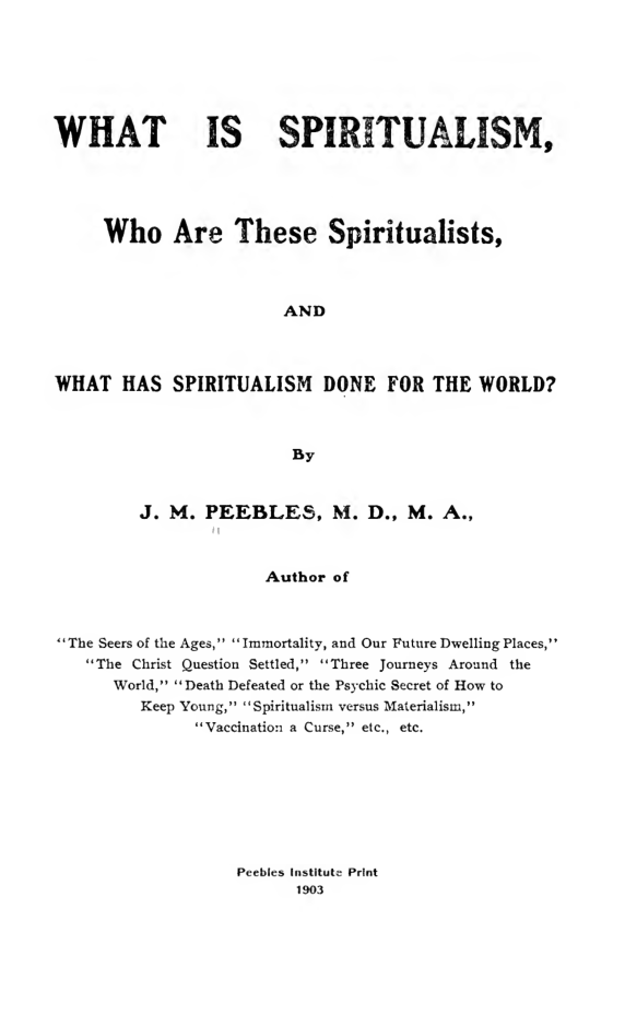 What Is Spiritualism - J M Peebles cover