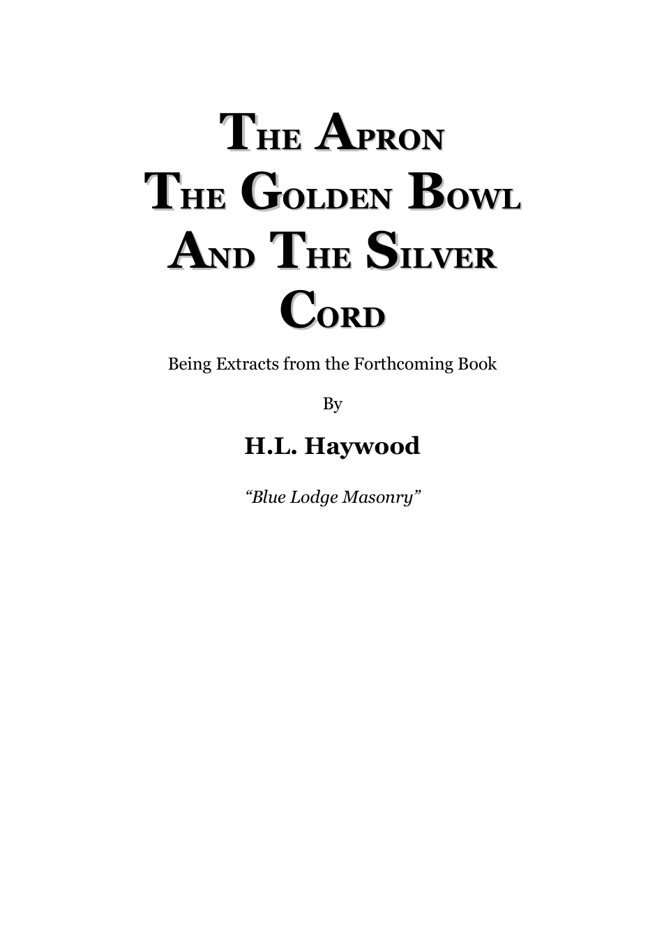 The Apron The Golden Bowl & The Silver Cord - H L Haywood cover