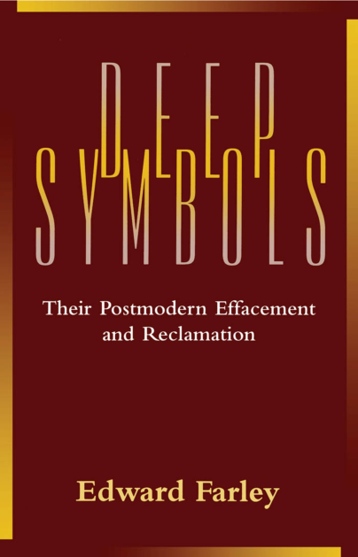 Deep Symbols Their Postmodern Effacement and Reclamation 1996 cover