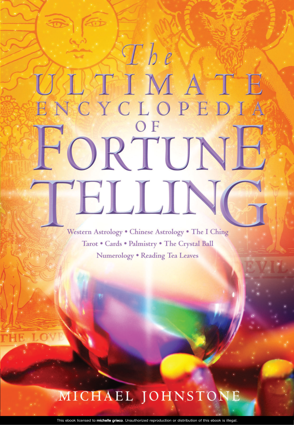 The Ultimate Encyclopedia of Fortune Telling - Michael Johnstone cover