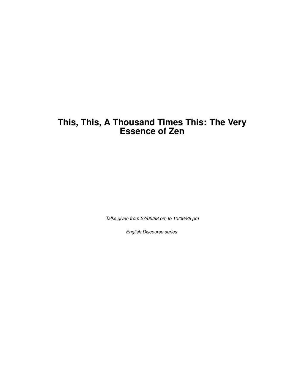 This, This, A Thousand Times This. The Very Essence of Zen cover