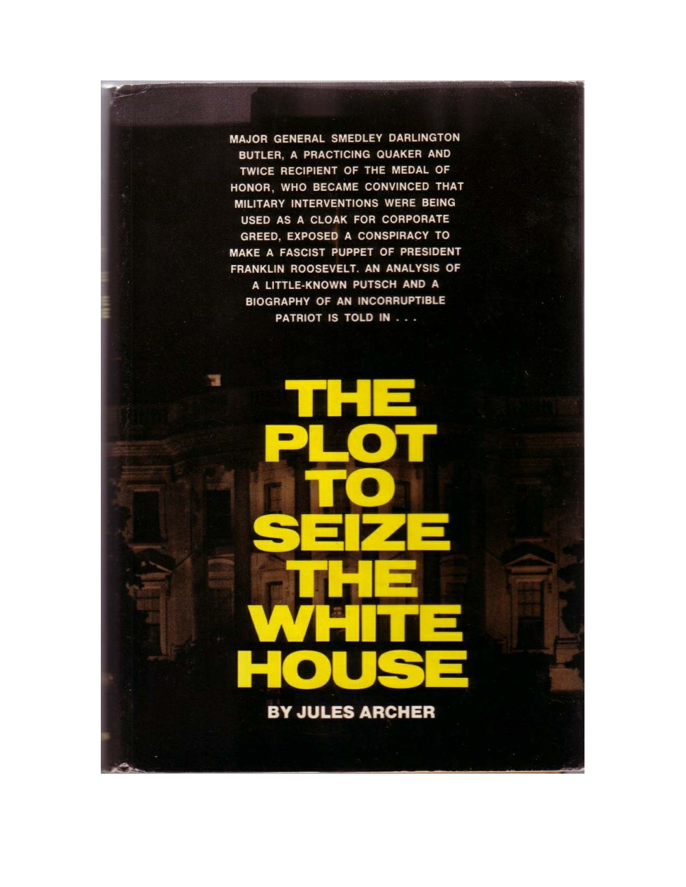 Archer - The Plot to Seize the White House (actual attempt of fascist takeover of USA) (1973) cover