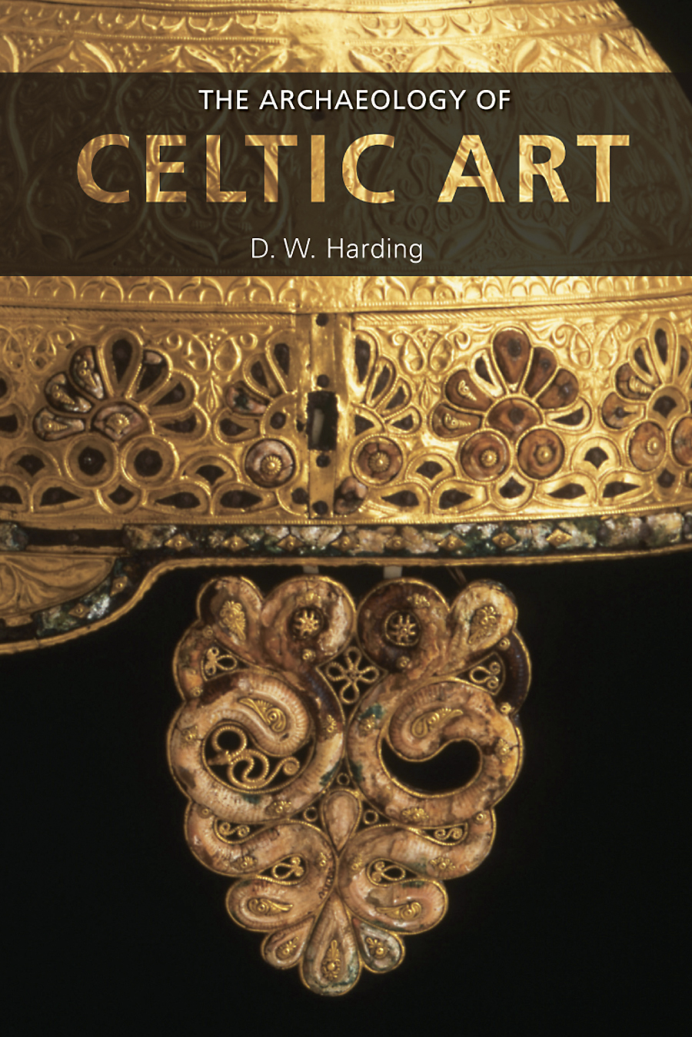 Dennis William Harding - The Archaeology of Celtic Art [Retail] cover