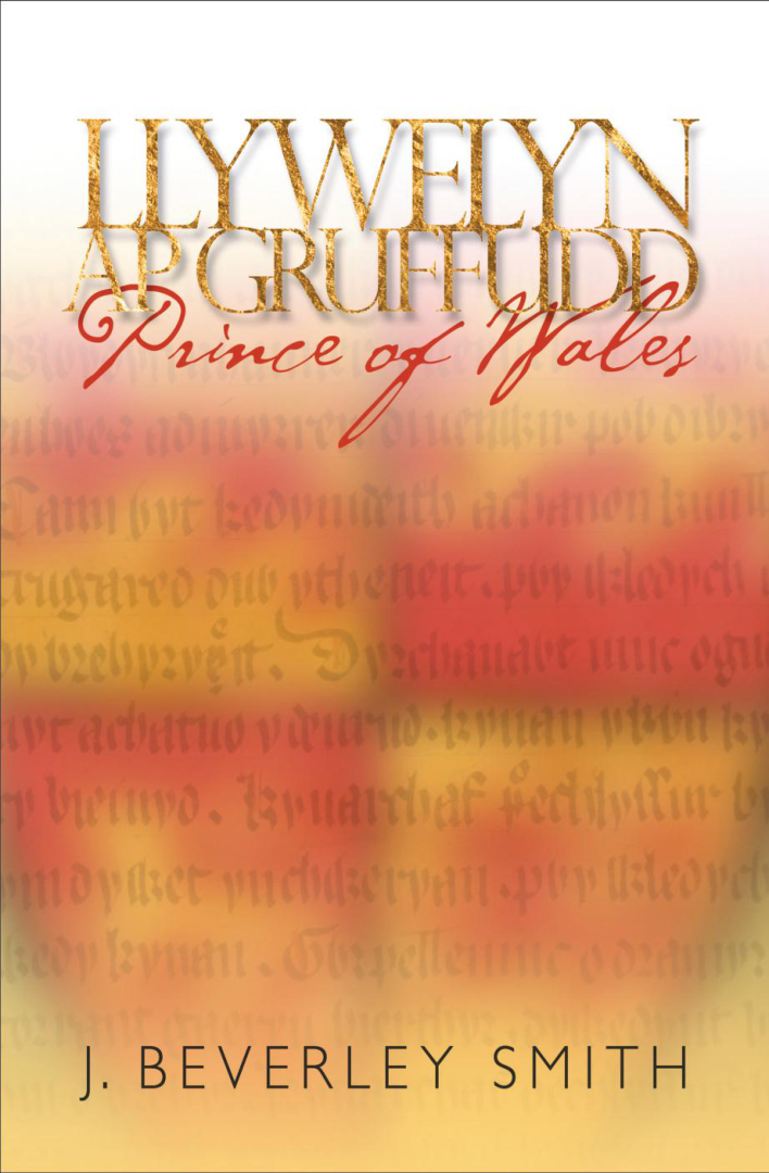 J. Beverley Smith - Llywelyn ap Gruffudd. Prince of Wales cover