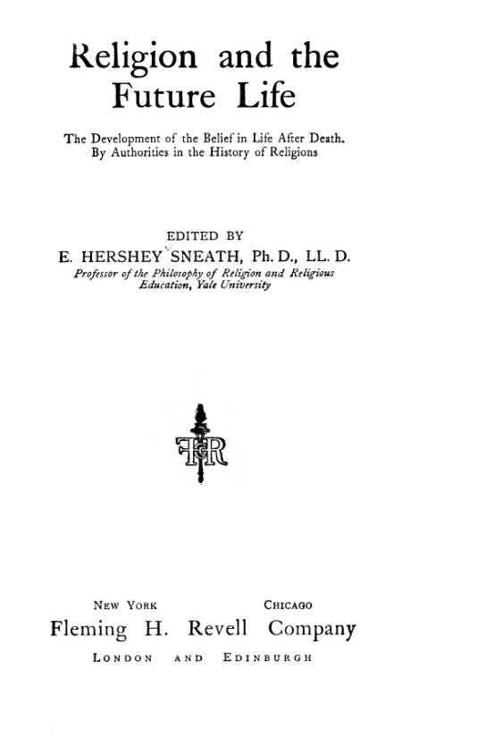 Religion & the Future Life - E Hershey Sneath cover