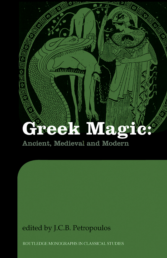 Petropoulos (ed)-Greek Magic. Ancient, Medieval and Modern BB-Routledge(2008) cover