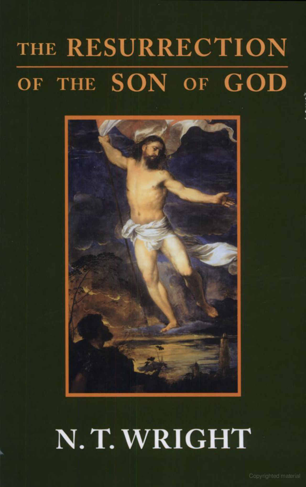 Nicolas Thomas Wright - The Resurrection of the Son of God - Christian Origins and the Question of God Vol.III (2003) cover