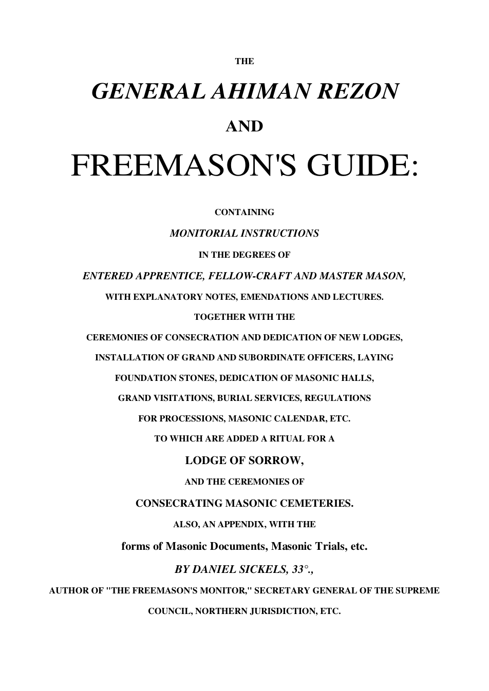 The General Ahiman Rezon & Freemasons Guide - D Sickels cover