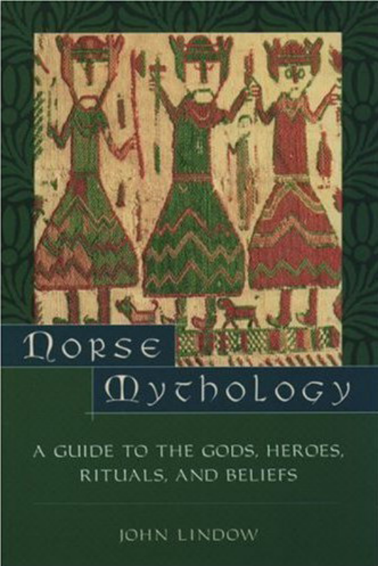 John Lindow - Norse Mythology A Guide to Gods, Heroes, Rituals, and Beliefs cover