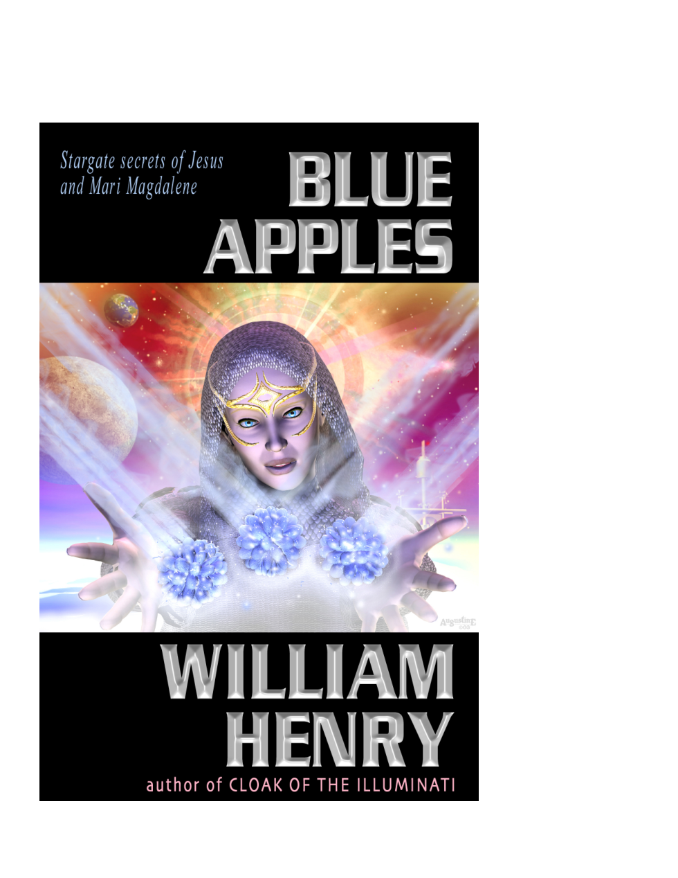 William Henry - Blue Apples - A Search For The Lost Stargate Technology And Spiritual Teachings Of Jesus And Mary Magdalene (Occult) cover