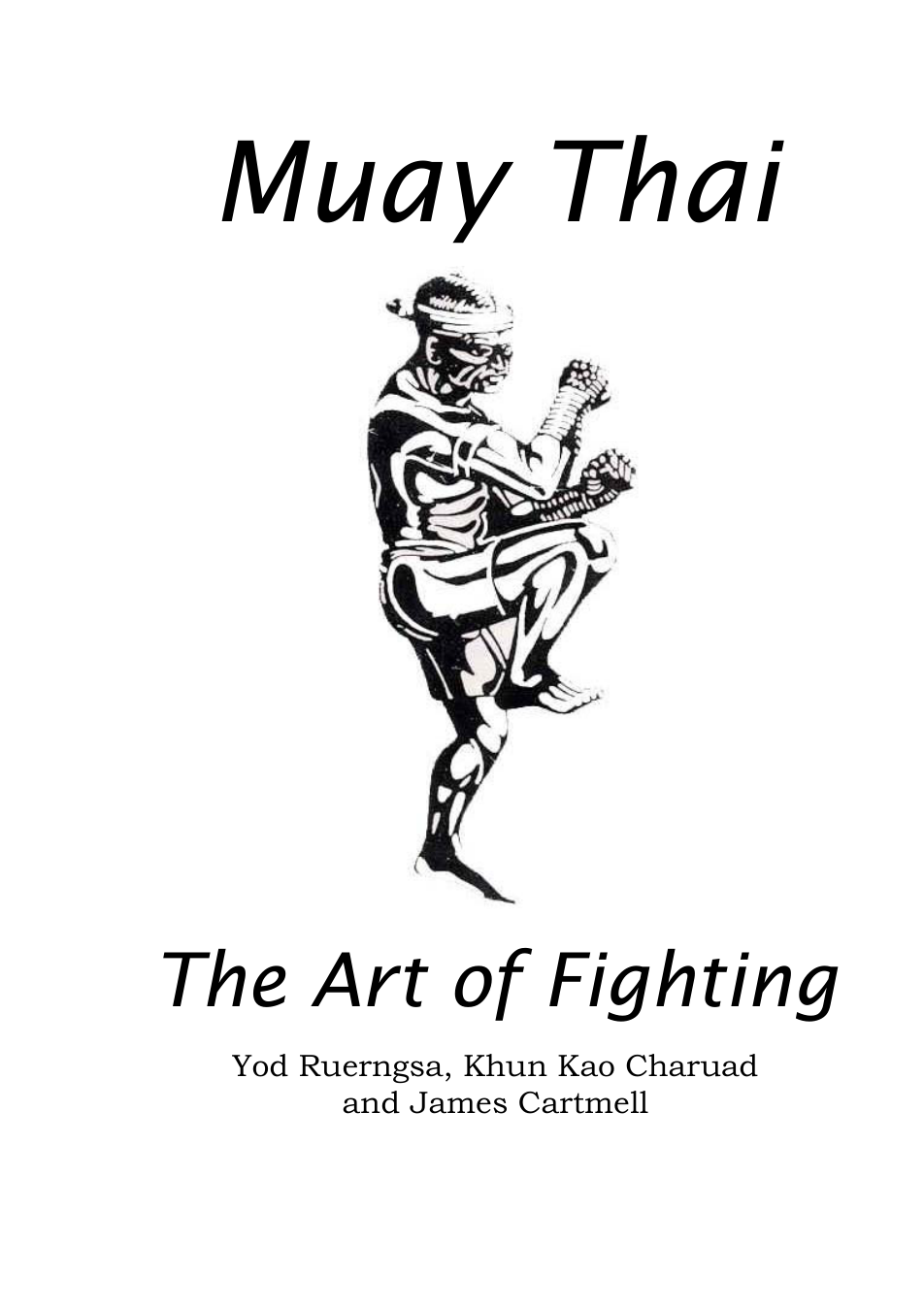 (ebook Martial-Arts) Ruerngsa, Yod - Muay Thai - The Art of Fighting cover