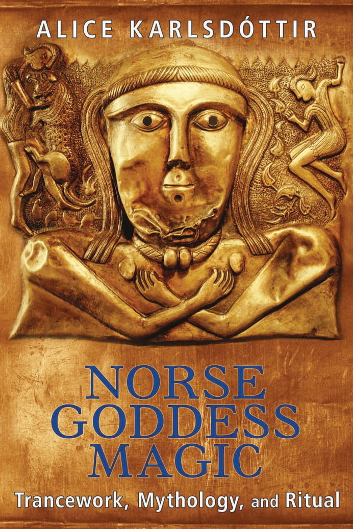 Alice Karlsdóttir - Norse Goddess Magic Trancework, Mythology, and Ritual cover