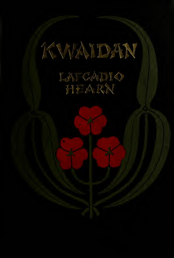 Kwaidan; Stories & Studies of Strange Things - L Hearn (1911) cover