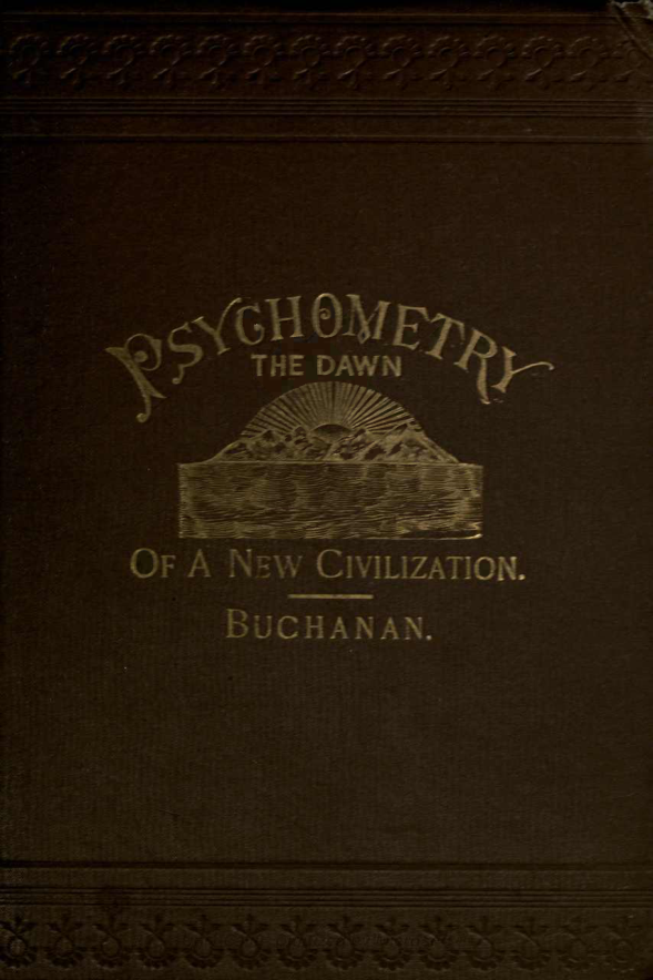 Buchanan, Joseph - Manual of Psychometry - The Dawn of a New Civilization (1893) cover