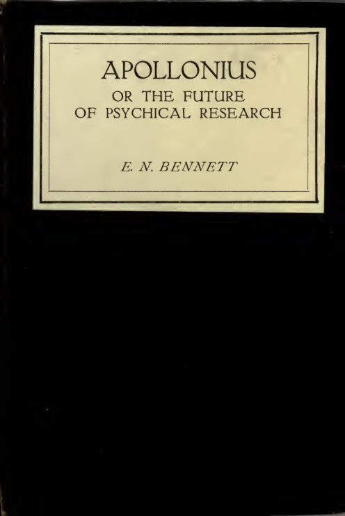 Apollonius; or, The Present & Future of Psychical Research - E Bennett (19 ) cover