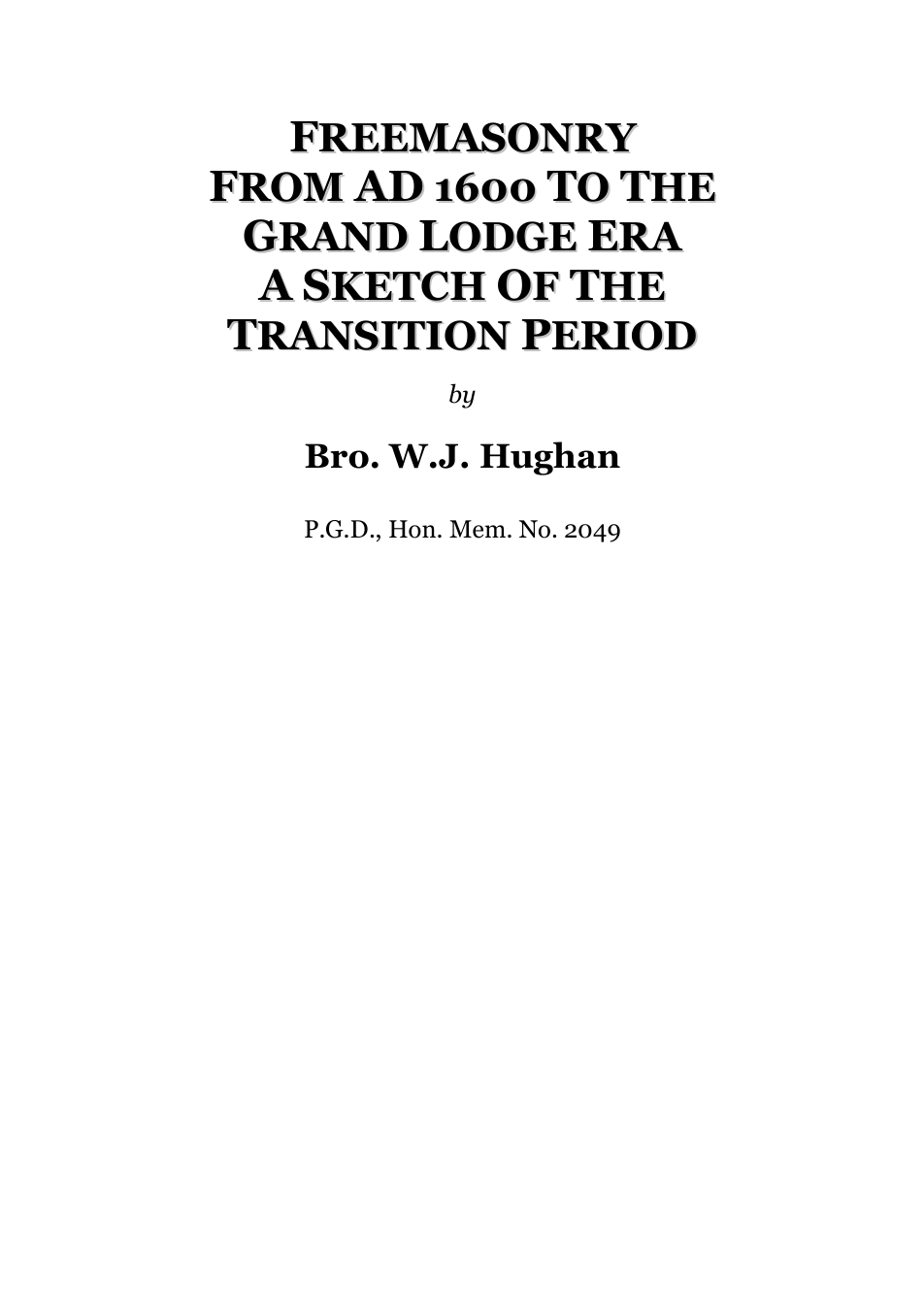 Freemasonry From AD 1600 To The Grand Lodge Era - W Hughan cover