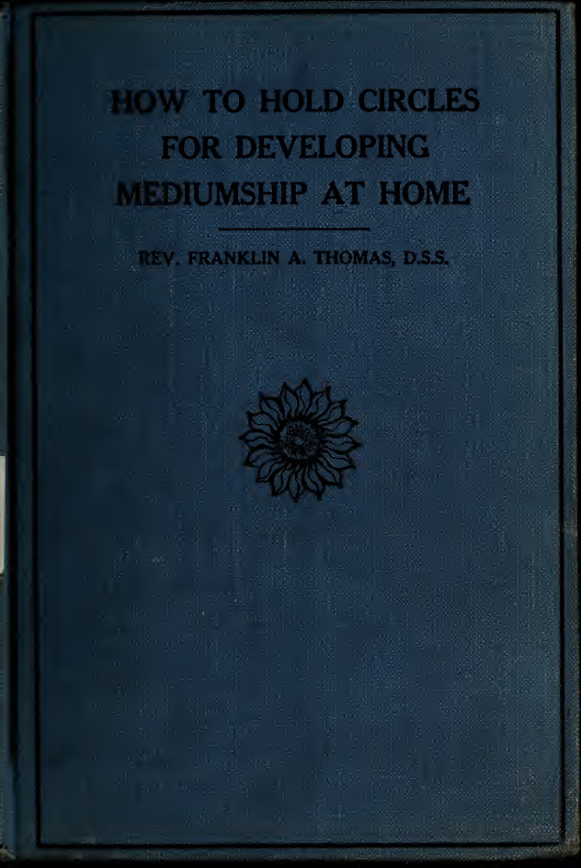How to Hold Circles for Developing Mediumship at Home - F A Thomas (1920) cover