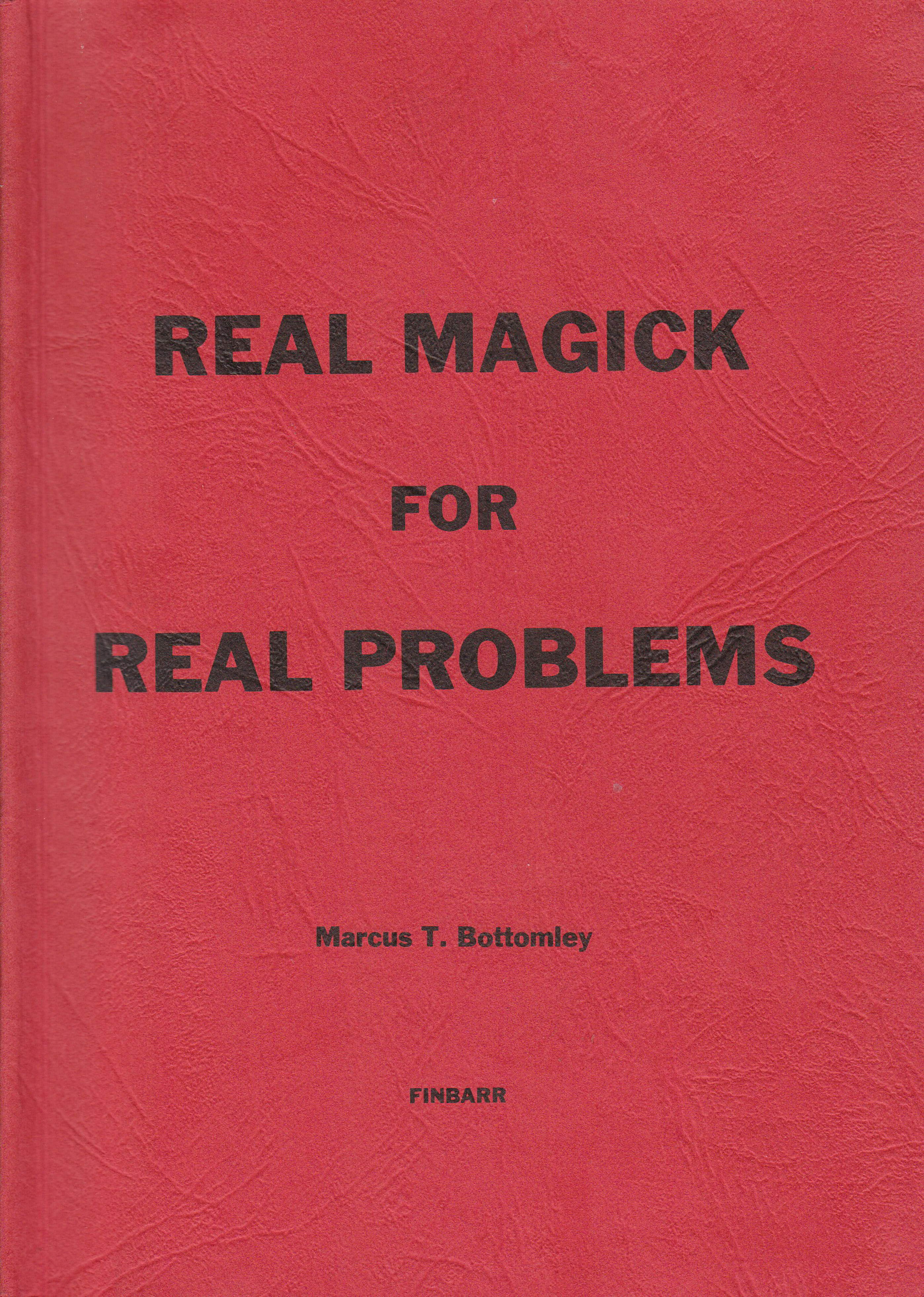 Bottomley, Marcus - Real Magick For Real Problems cover