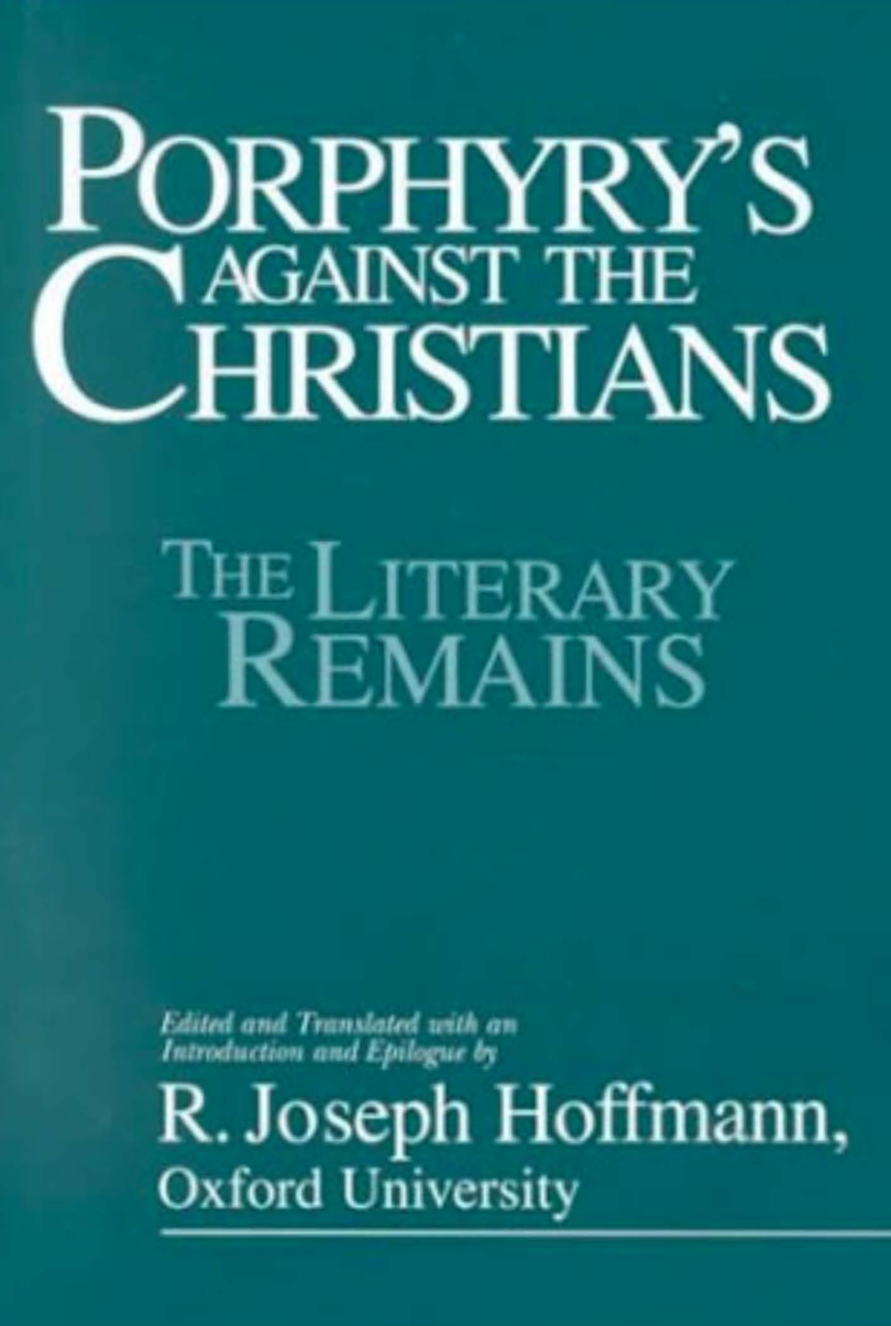 Porphyry's Against the Christians. The Literary Remains-Prometheus Books (1994) cover