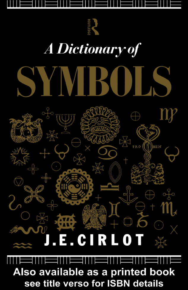 Dictionary of Symbols (J. E. Cirlot) (z-lib.org) cover