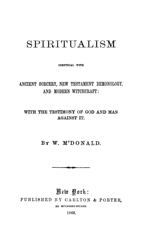 Spiritualism Identical with Ancient Sorcery, New Testament Demonology, and Modern Witchcraft cover