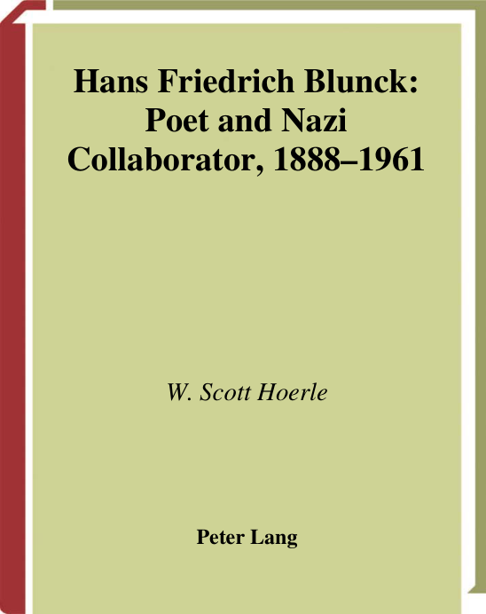 Hans Friedrich Blunch - Poet And Nazi Collaborator, 1888-1961 cover