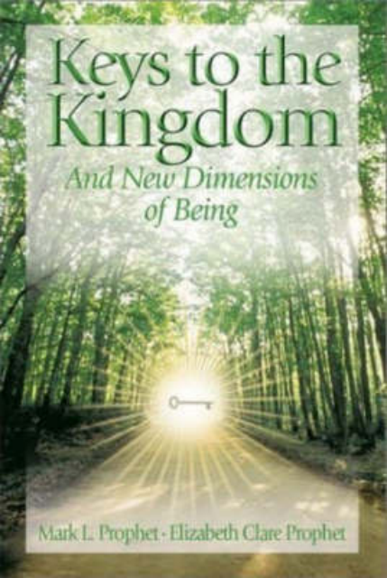 Keys to the Kingdom and New Dimension of Being - Elizabeth Clare Phophet cover