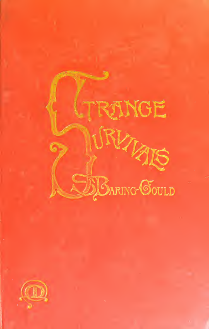 Strange Survivals; Some Chapters in the History of Man - S Baring Gould (1892) cover