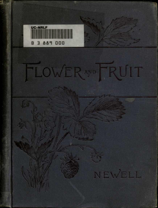 Outlines of Lessons in Botany, Part II Flower and Fruit - Newell, Jane H 1896 cover