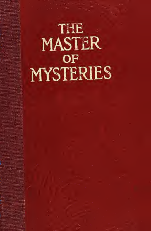 The Master of Mysteries - G Burgess (1912) cover