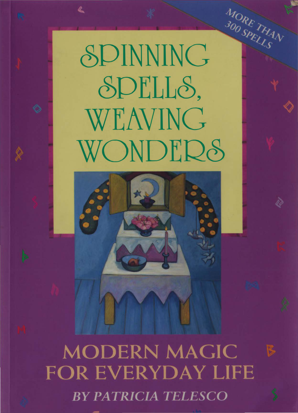 Patricia Telesco Spinning Spells Weaving Wonders cover