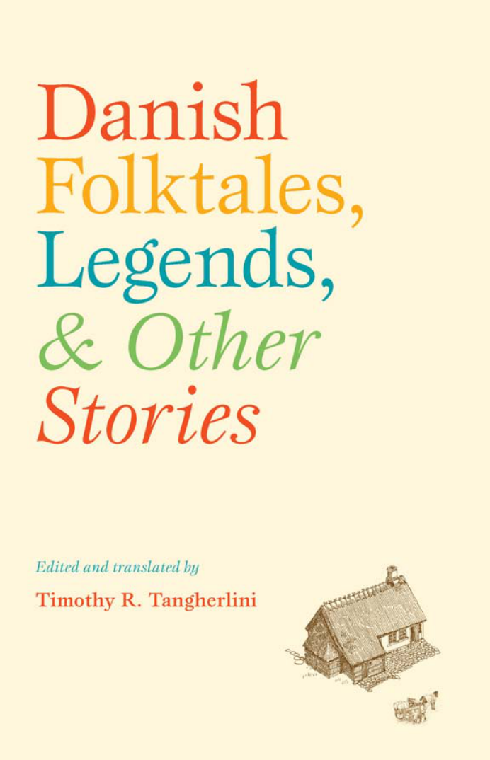 Timothy R. Tangherlini - Danish folktales, legends, & other stories cover