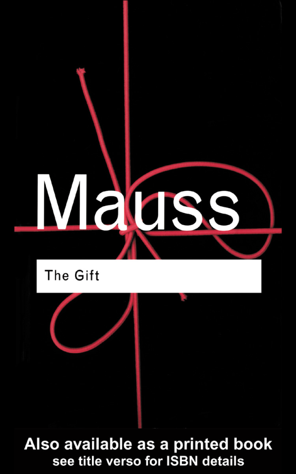 The Gift The Form and Reason for Exchange in Archaic Societies Routledge Classics cover