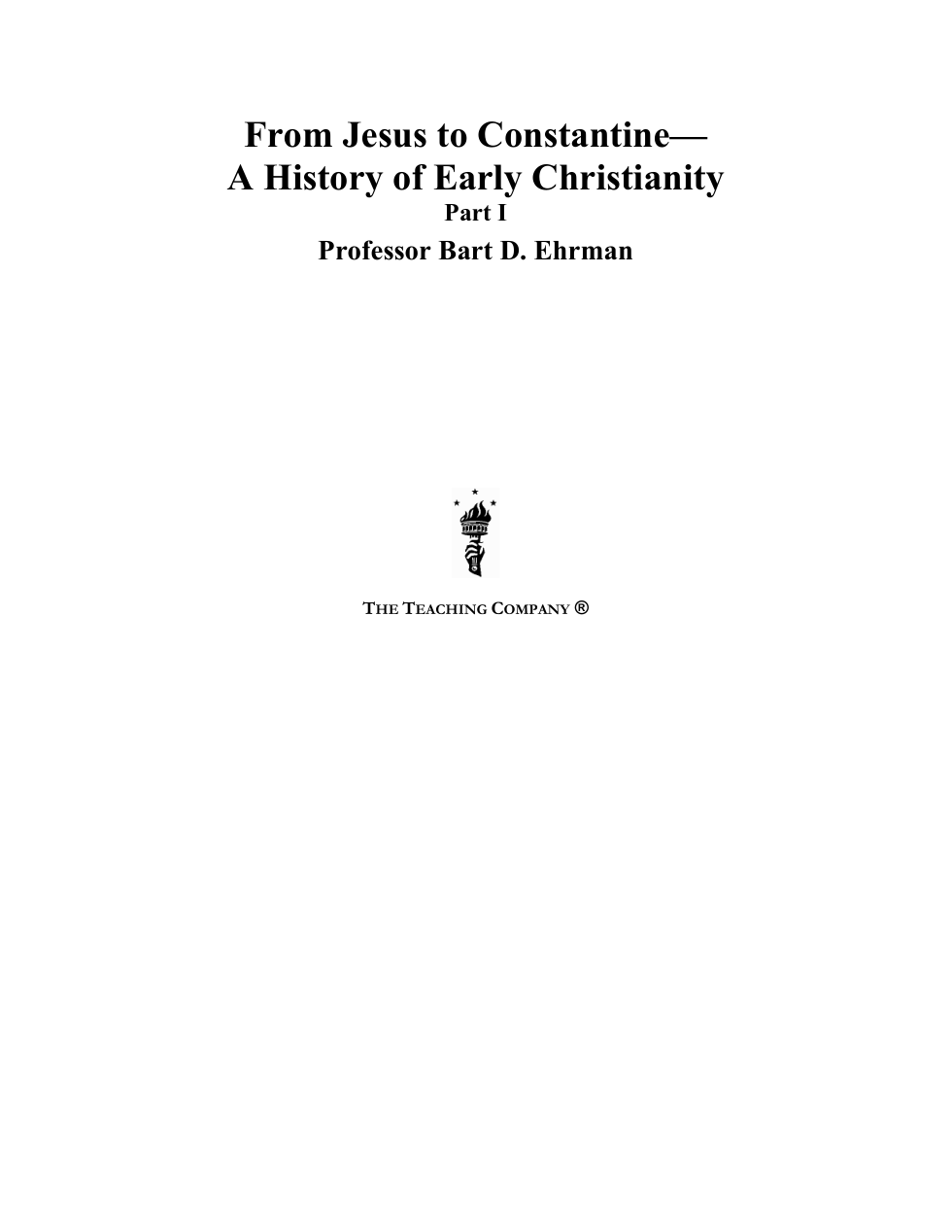 TTC - Jesus to Constantine - A History of Early Christianity cover
