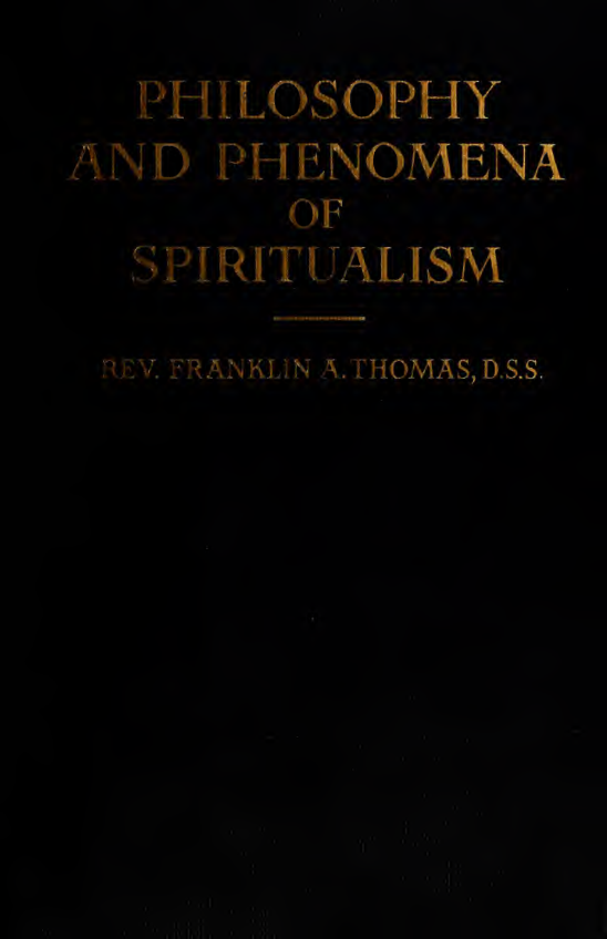 Philosophy & Phenomena of Spiritualism - F A Thomas (1922) cover