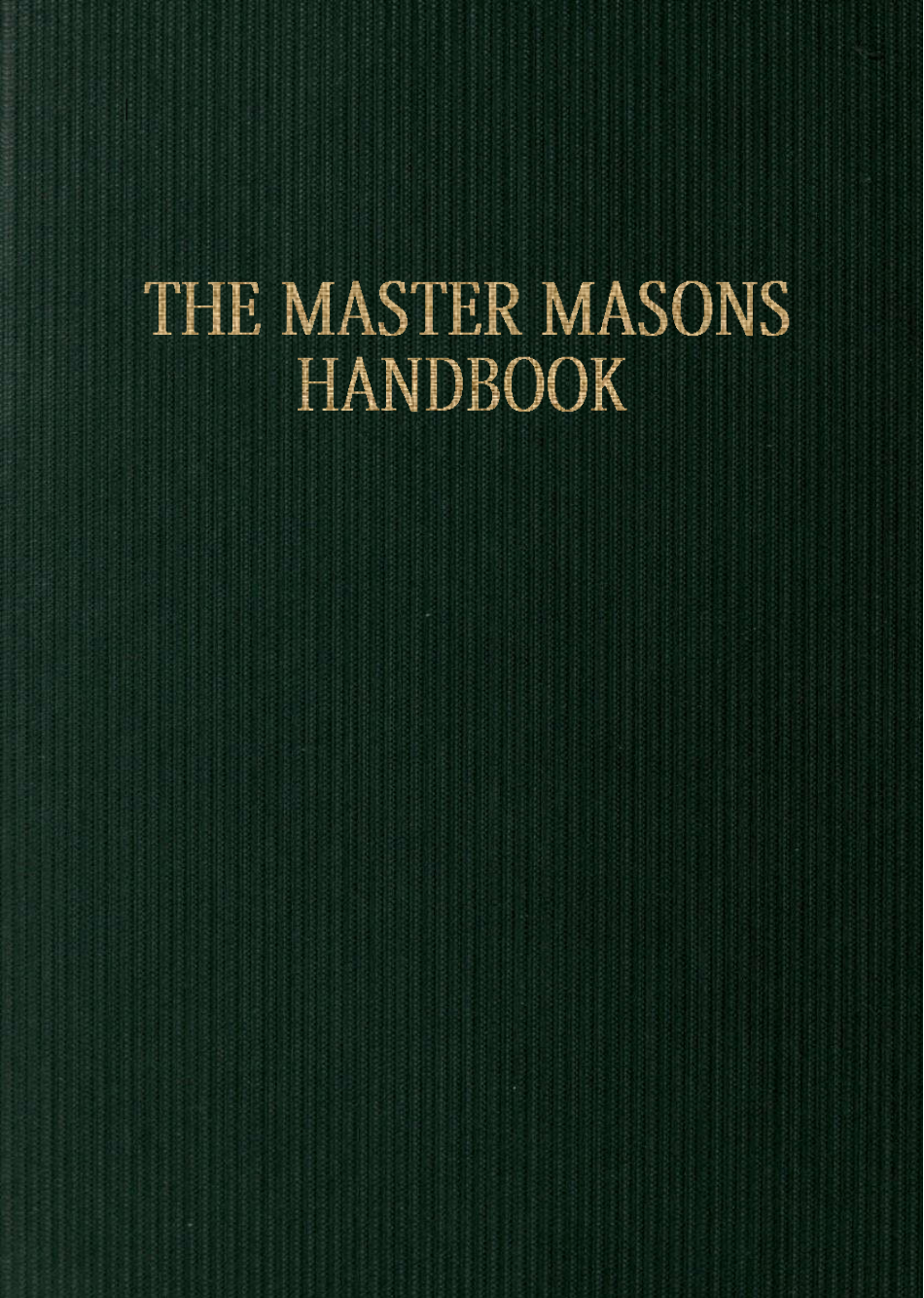 The Master Masons Handbook - J S M Ward (19 ) cover