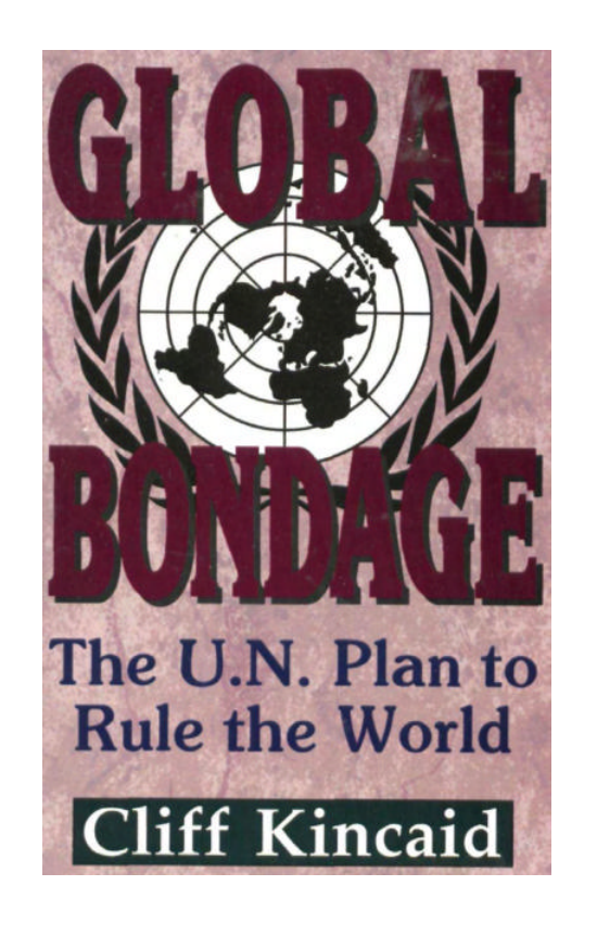 Global Bondage - The UN Plan To Rule The World cover