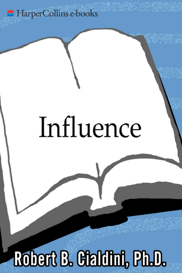 Robert B. Cialdini INFLUENCE (the psychology of persuasion) cover