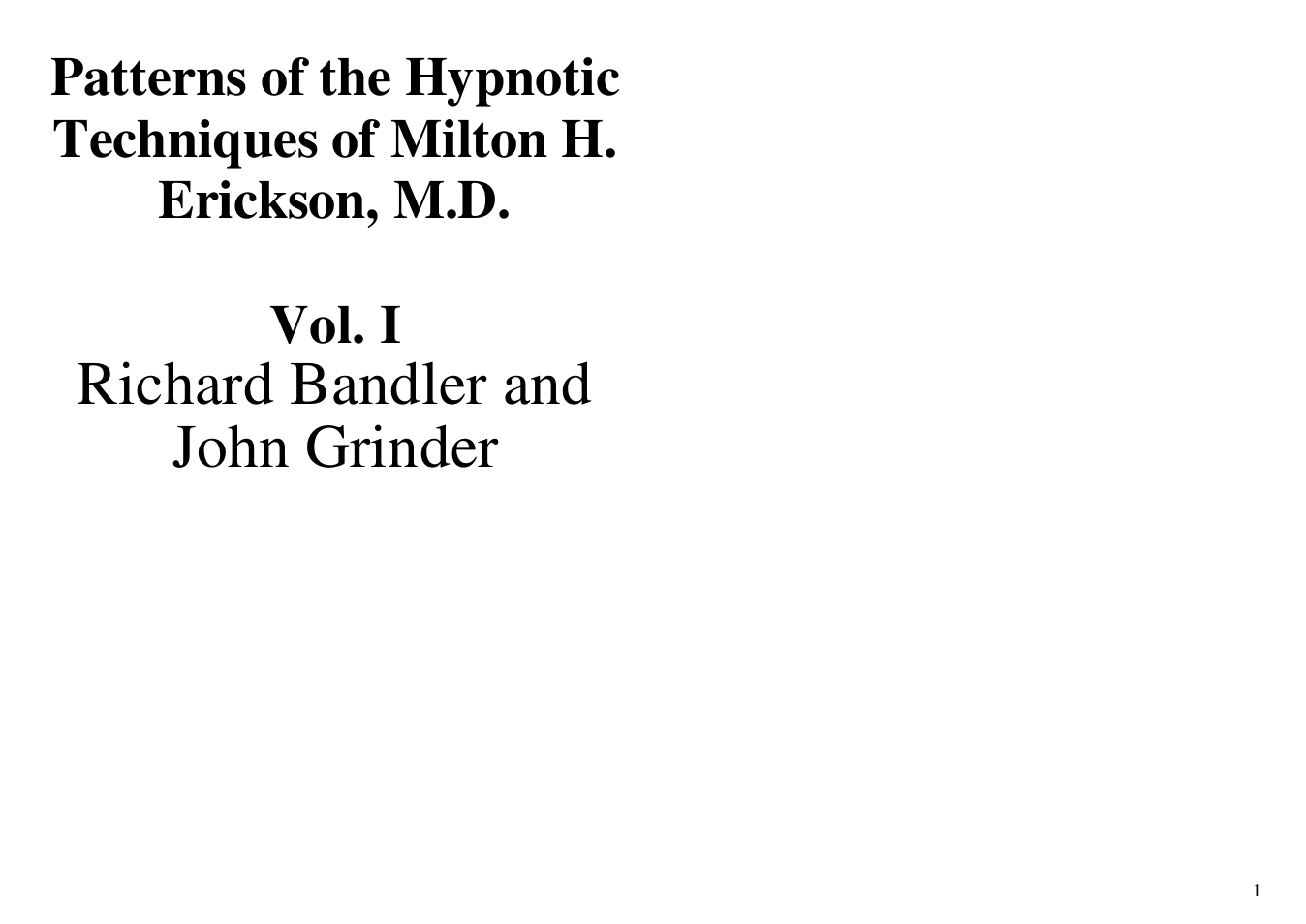 Richard Bandler And John Grinder - Patterns Of The Hypnotic Techniques Of Milton Erickson Vol I v cover