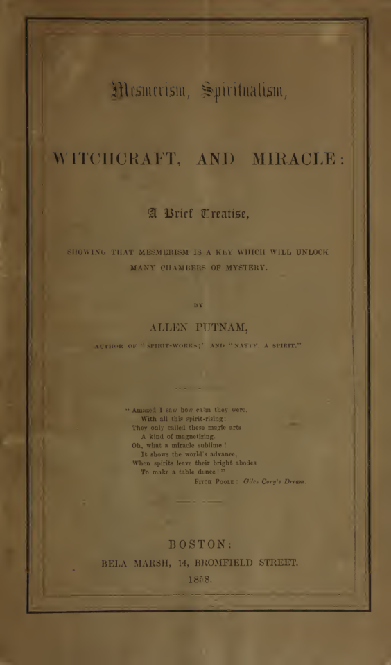 Mesmerism, Spritualism, Witchcraft & Miracle - A Putnam (1858) cover