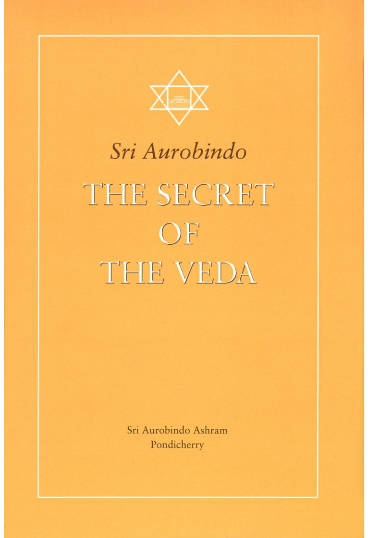 Sri Aurobindo - The Secret Of The Veda cover