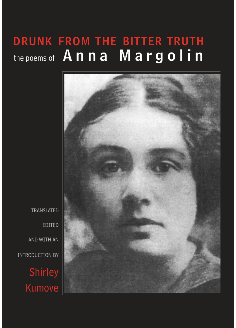 Anna Margolin - Drunk From The Bitter Truth The Poems Of Anna Margolin Suny Series, Women Writers in Translation cover