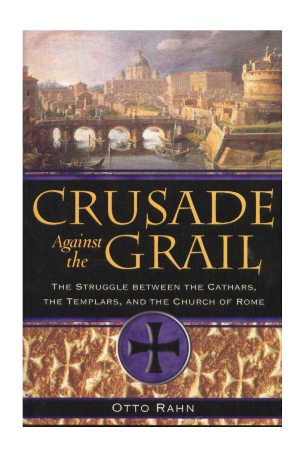 Rahn, Otto - The Crusade Against the Grail cover