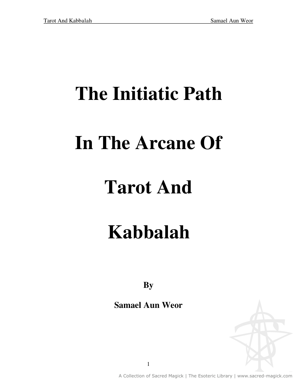 The Initiatic Path In The Arcane Of Tarot And Kabbalah - Samael Aun Weor cover