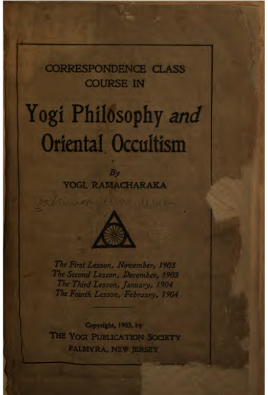 Correspondence Class Course in Yogi Philosophy and Oriental Occultism (1903) cover