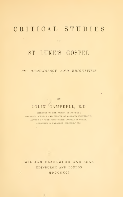 Critical Studies In St. Luke s Gospel - Its Demonology And Ebionitism (1891) cover