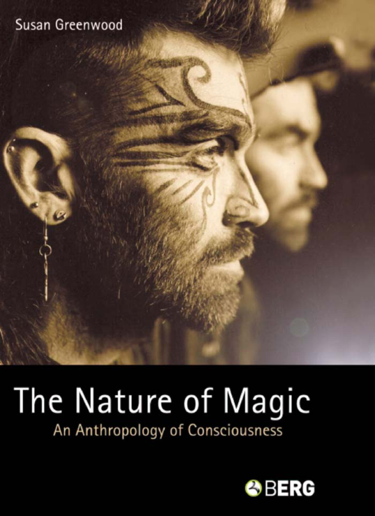 The Nature of Magic: An Anthropology of Consciousness cover