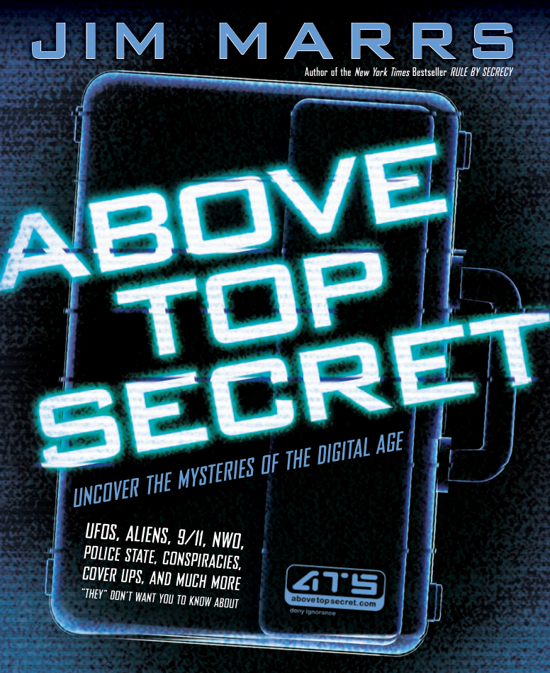 Jim Marrs - Above Top Secret, Uncover the Mysteries of the Digital Age (2008) cover
